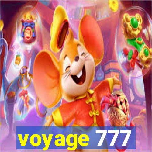 voyage 777